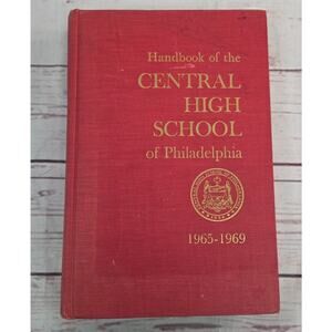 Handbook of the Central High School Of Philadelphia  1965-1969